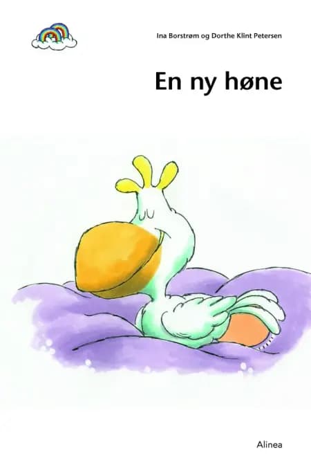 Den første læsning, 1. kl., Let fri læsning, En ny høne af Ina Borstrøm