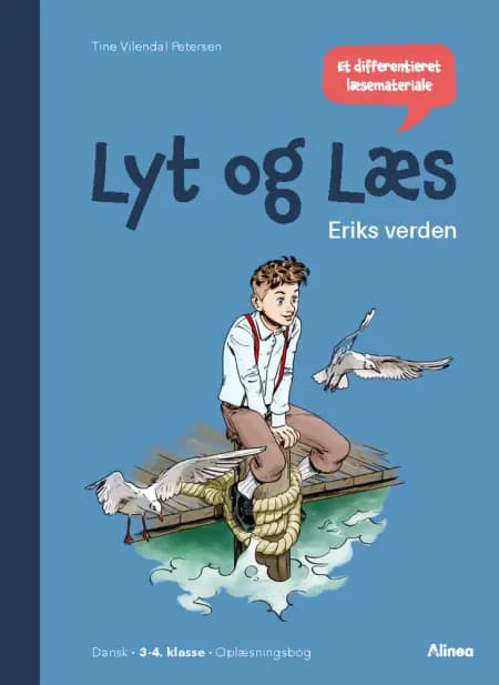 Lyt og Læs, Eriks verden, Oplæsningsbog af Tine Vilendal Petersen