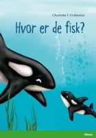 Hvor er de fisk? Grøn Læseklub af Charlotte T. Frobenius