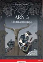 Arn 3, Tid til at kæmpe, Rød Læseklub af Josefine Ottesen