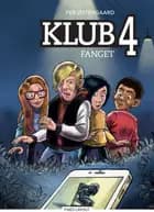 Klub 4 - Fanget, Blå Læseklub af Per Østergaard