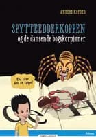 Du tror, det er løgn! Spytteedderkoppen og de dansende skorpioner, Blå Læseklub af Anders Kofoed