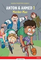 Anton og Ahmed 1, Morder Max, Rød Læseklub af Maria Frantzen Sanko