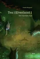 Tea i Elverland 1, Rød Læseklub af Anette Ellegaard