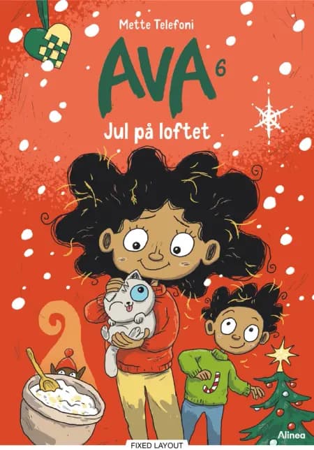 Ava 6, Jul på loftet af Mette Telefoni