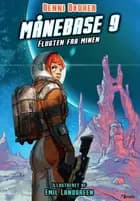 Månebase 9, Flugten fra minen, Rød Læseklub af Benni Bødker