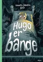 Hugo er bange, Grøn Læseklub af Kenneth Jakobsen Bøye
