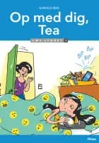 Op med dig, Tea, Læs lydret 1 af Gunhild Rød