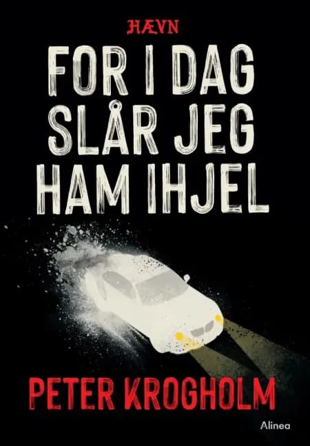 For i dag slår jeg ham ihjel, Hævn, Sort Læseklub af Peter Krogholm