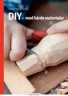 DIY – med hårde materialer, Rød Fagklub af Maria Frantzen Sanko