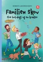 Familien Skov 4 - Fire hot-dogs og en kradser, Blå Læseklub af Kenneth Jakobsen Bøye
