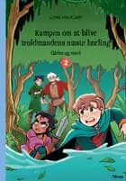 Kampen om at blive troldmandens næste lærling 2, Blå Læseklub af Lone Halkjær