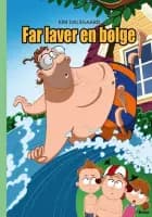 Far laver en bølge, Grøn Læseklub af Kim Dalsgaard