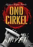 Ond cirkel, Del 1, Kniven, Sort Læseklub af Christina Holgård Sørensen