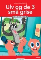 Ulv og de 3 små grise, Læs lydret 2 af Søren Hemmingsen