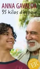 35 kilos d´espoir af Anna Gavalda