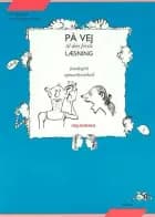 På vej til den første læsning, Vejledning af Ina Borstrøm og Dorthe Klint Petersen