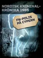 FN-polis på Cypern af - Diverse