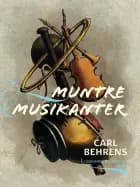 Muntre musikanter af Carl Behrens
