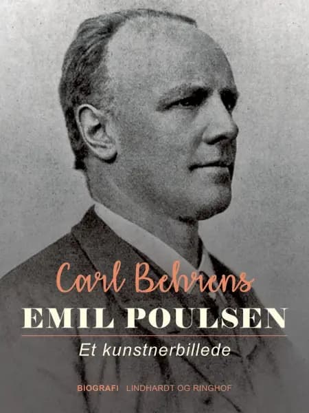 Emil Poulsen. Et kunstnerbillede af Carl Behrens