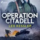 Operation Citadell af Leo Kessler