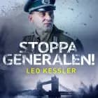 Stoppa generalen! af Leo Kessler