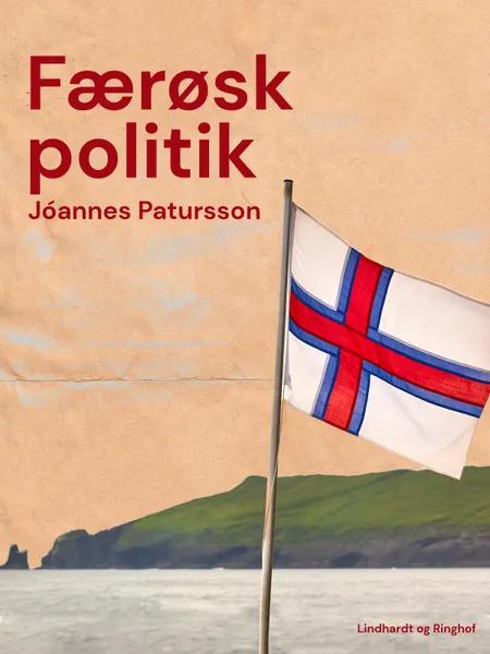 Færøsk politik af Jóannes Patursson