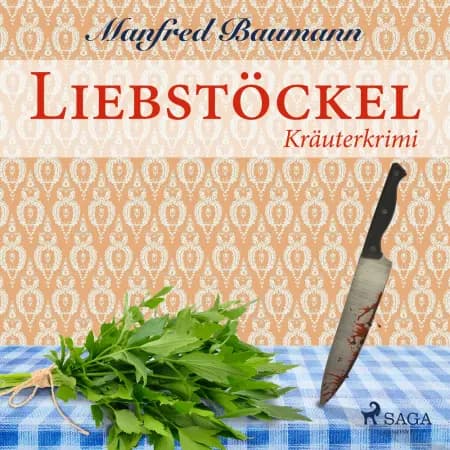 Liebstöckel - Kräuterkrimi af Manfred Baumann