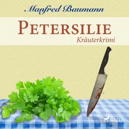 Petersilie - Kräuterkrimi af Manfred Baumann