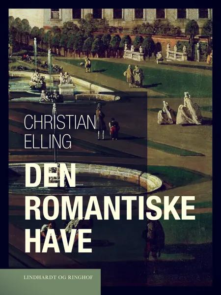 Den romantiske have af Christian Elling