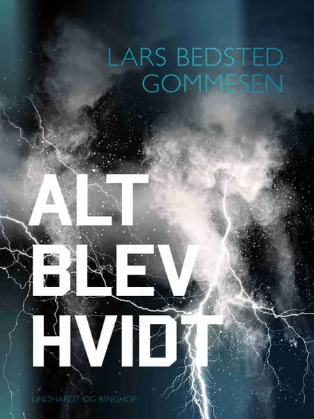 Alt blev hvidt af Lars Bedsted Gommesen