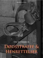 Dødsstraffe og henrettelser af Ole Schierbeck