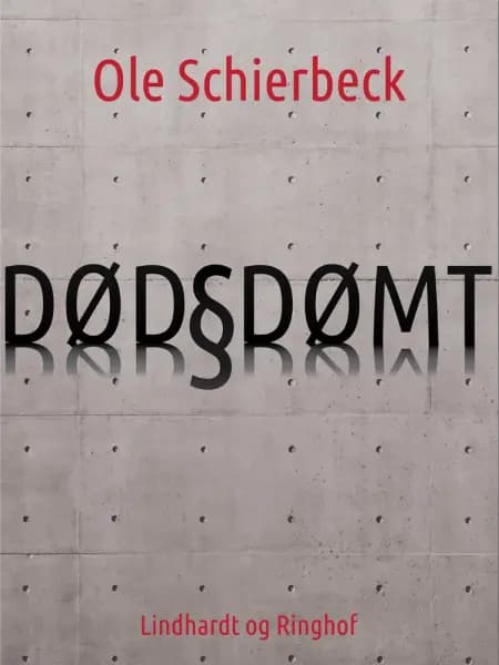 Dødsdømt af Ole Schierbeck