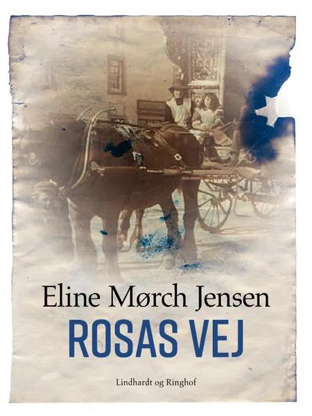 Rosas vej af Eline Mørch Jensen