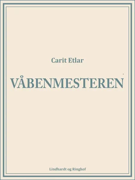 Våbenmesteren af Carit Etlar