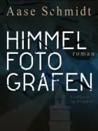Himmelfotografen af Aase Schmidt