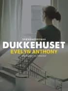 Dukkehuset af Evelyn Anthony