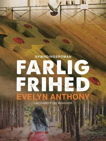 Farlig frihed af Evelyn Anthony