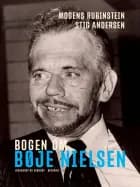Bogen om Bøje Nielsen af Stig Andersen og Mogens Rubinstein