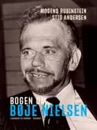 Bogen om Bøje Nielsen af Stig Andersen og Mogens Rubinstein