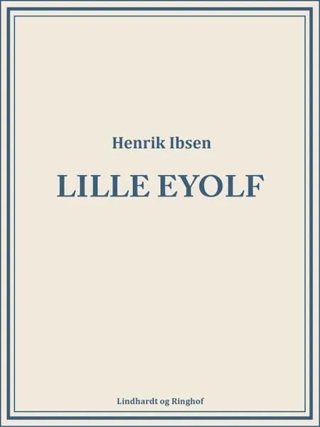 Lille Eyolf af Henrik Ibsen