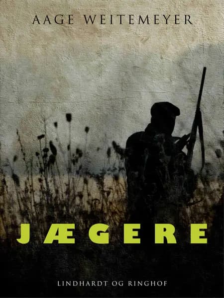 Jægere af Aage Weitemeyer