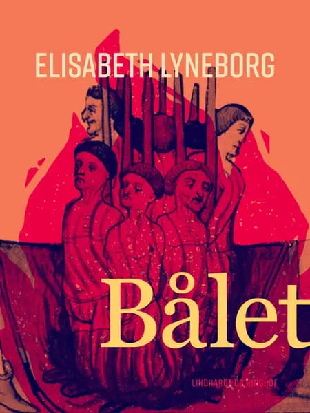 Bålet af Elisabeth Lyneborg