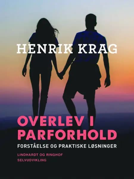 Overlev i parforhold af Henrik Krag