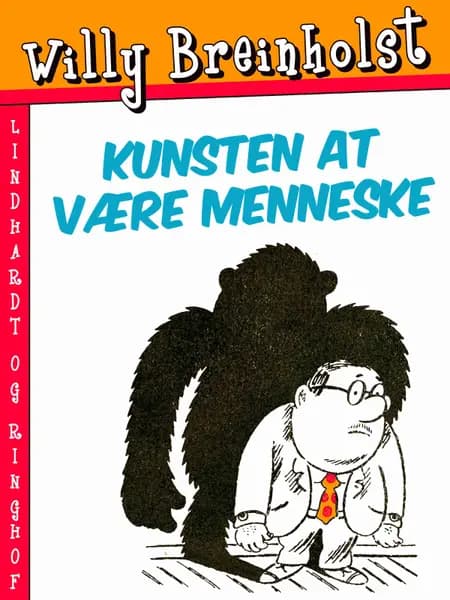 Kunsten at være menneske af Willy Breinholst