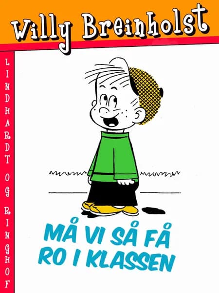 Må vi så få ro i klassen af Willy Breinholst
