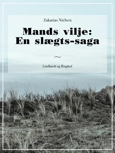 Mands vilje: En slægts-saga af Zakarias Nielsen