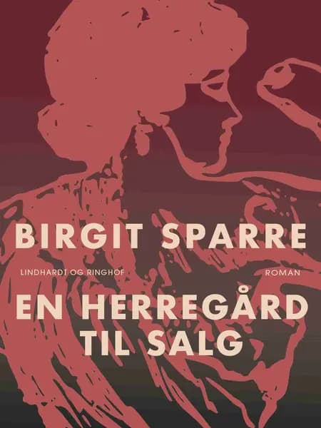 En herregård til salg af Birgit Sparre