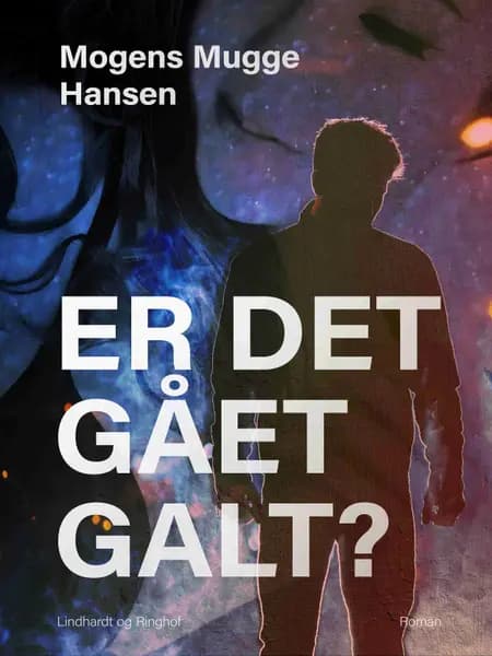 Er det gået galt? af Mogens Mugge Hansen