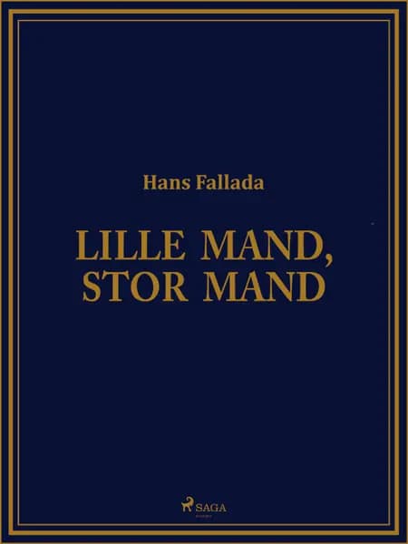 Lille mand, stor mand af Hans Fallada